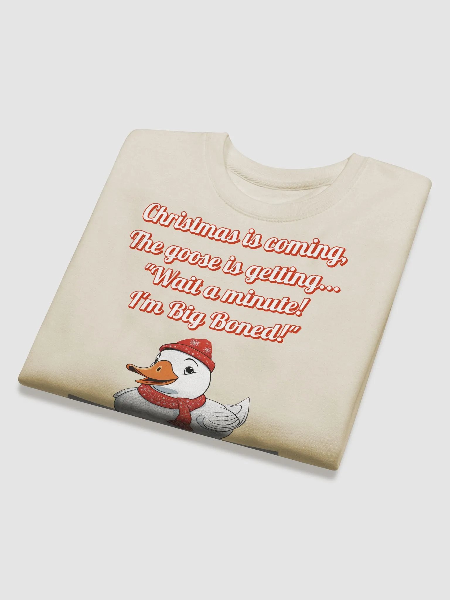 Wait A Minute! I'm Big Boned! Funny Christmas Sweatshirt product image (1)