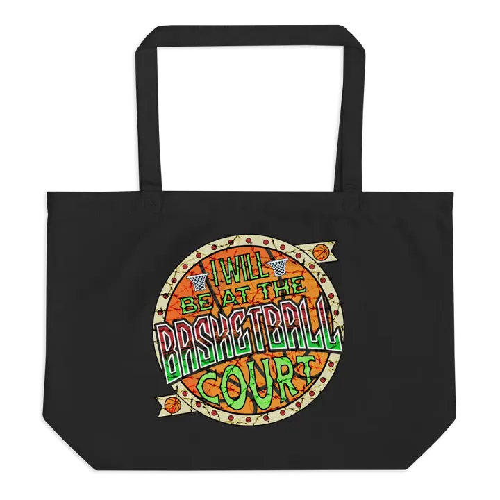 I Will Be At The Basketball Court Statement Tote Bag product image (1)