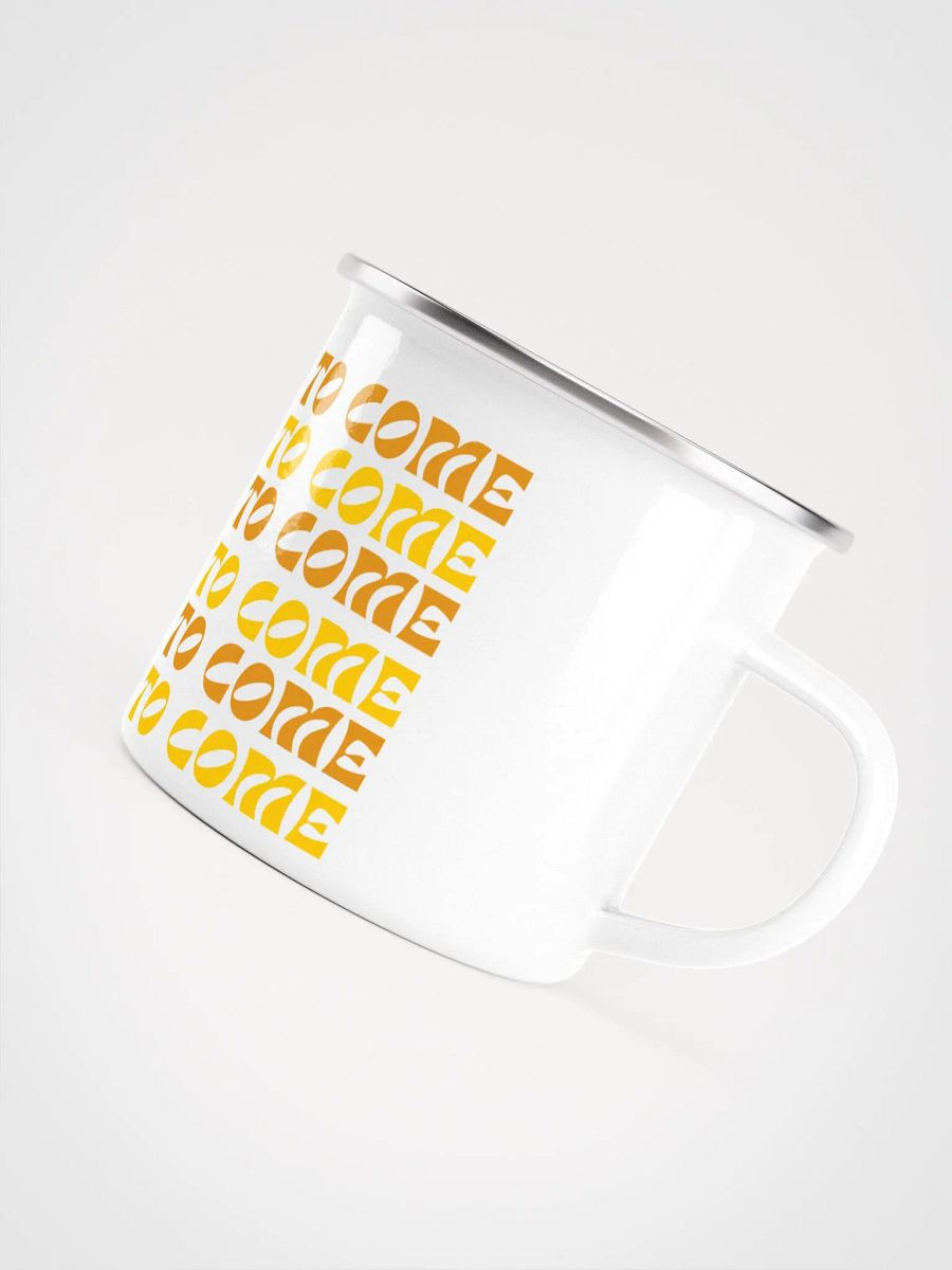 The Best Is Yet To Come: Coffee Mug product image (2)