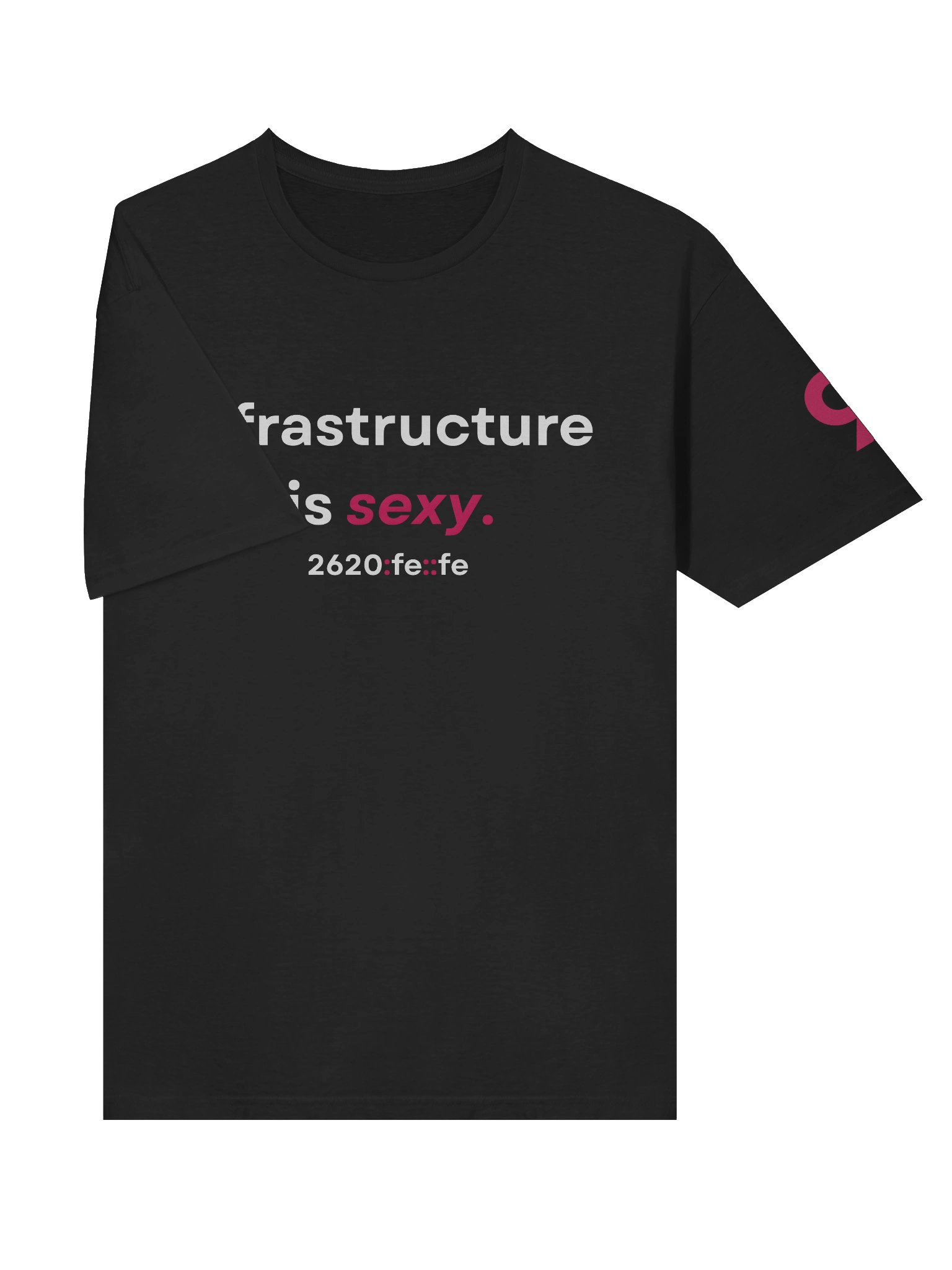 "Infrastructure is sexy." T-Shirt (3) product image (5)