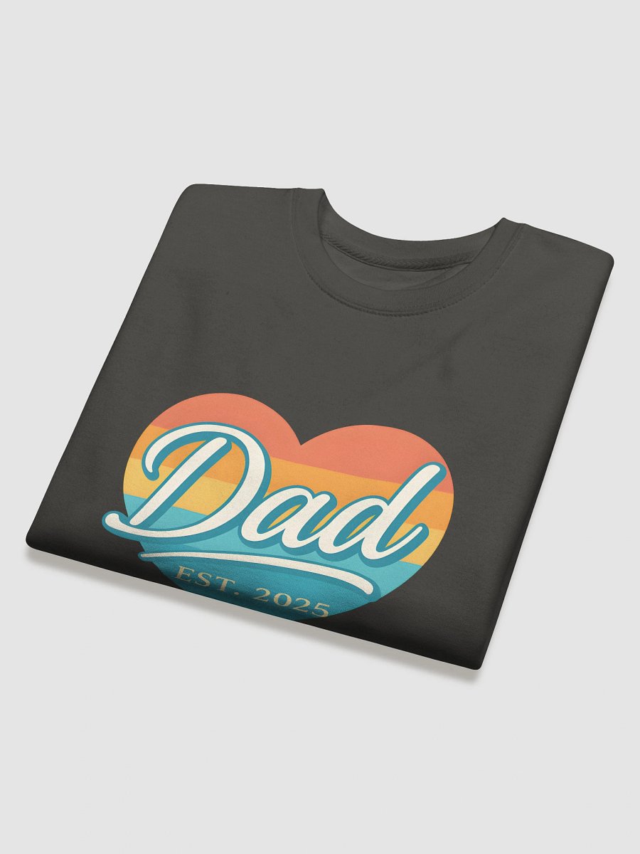Dad EST. 2025 Sweat Shirt| New Dad Gift | First Time Father Shirt | Colorful Heart Design product image (17)