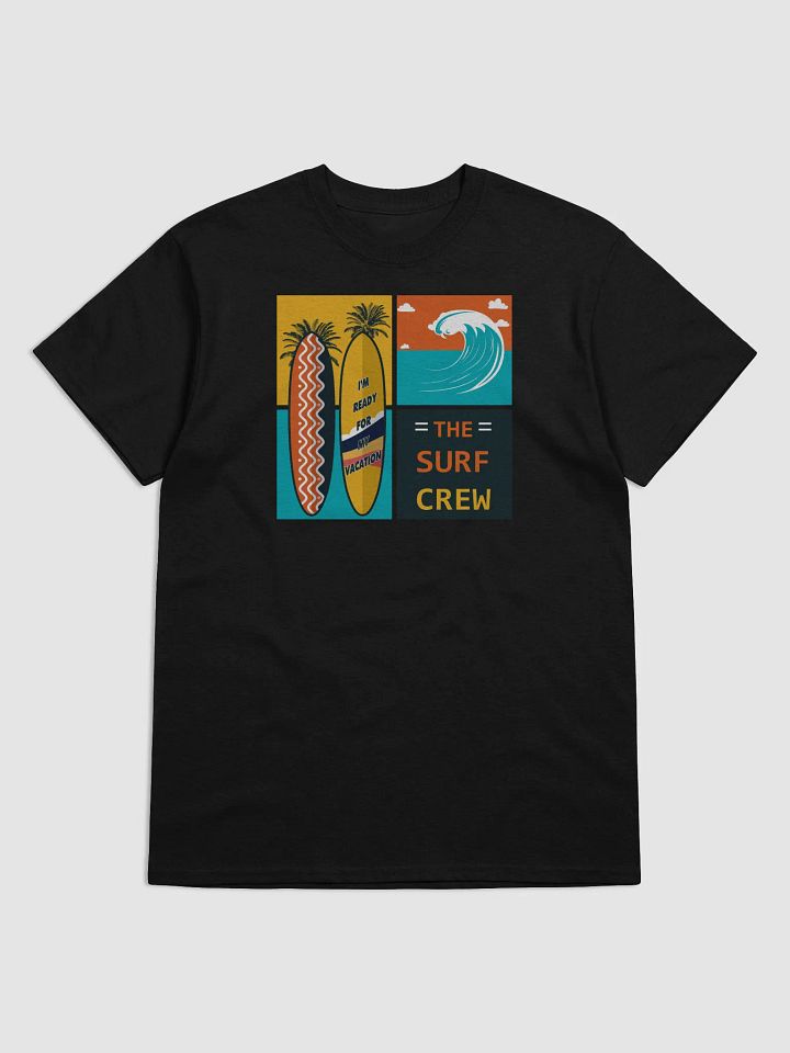 Surf Crew Vacation Vibes T-Shirt product image (12)