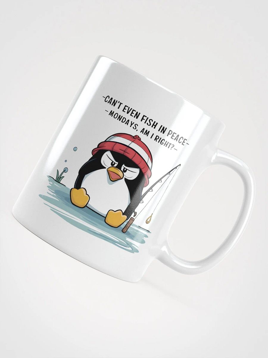Can't Even Fish In Peace - MUG product image (12)