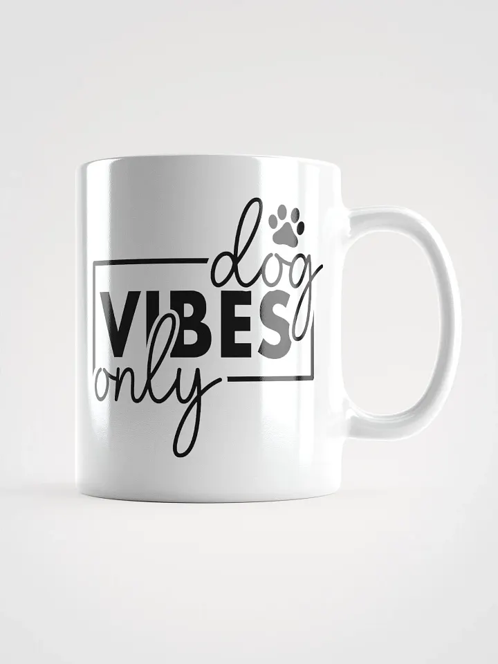 Dog Vibes Only Glossy Mug product image (1)