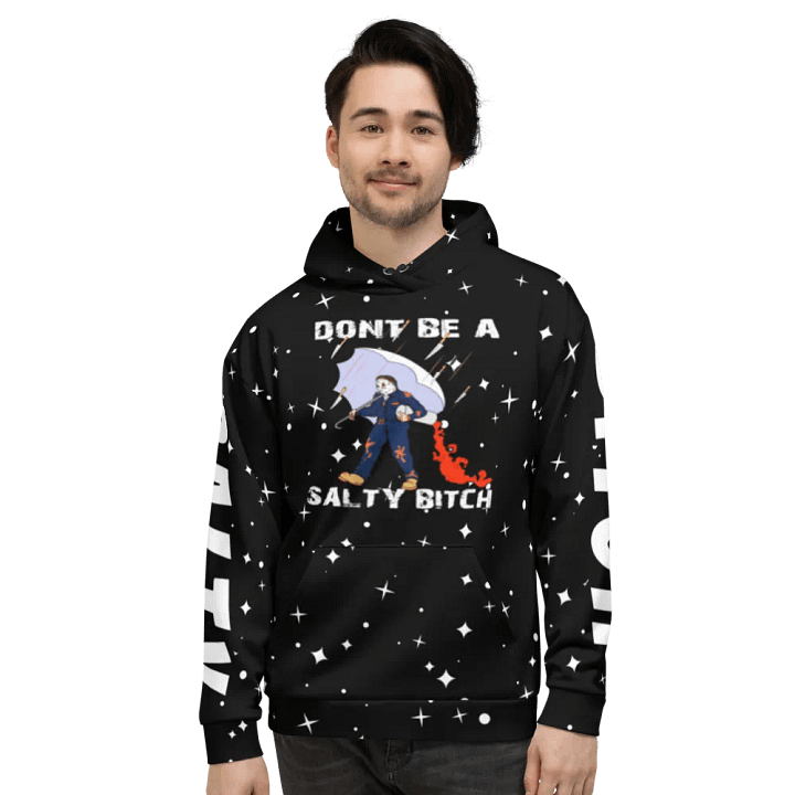 dont be a salty bitch hoodie product image (1)