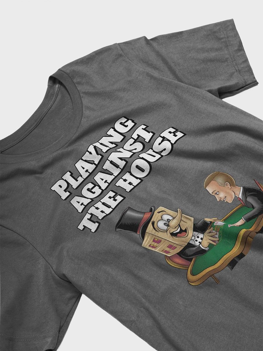Playing Against The House - Funny Wordplay T-shirt product image (3)