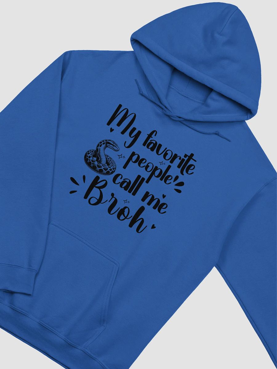 My Favorite People Call Me Broh, Brother Gildan Hoodie product image (4)