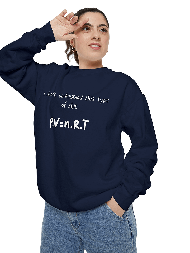i don't understand this type of shit Sweatshirt product image (12)