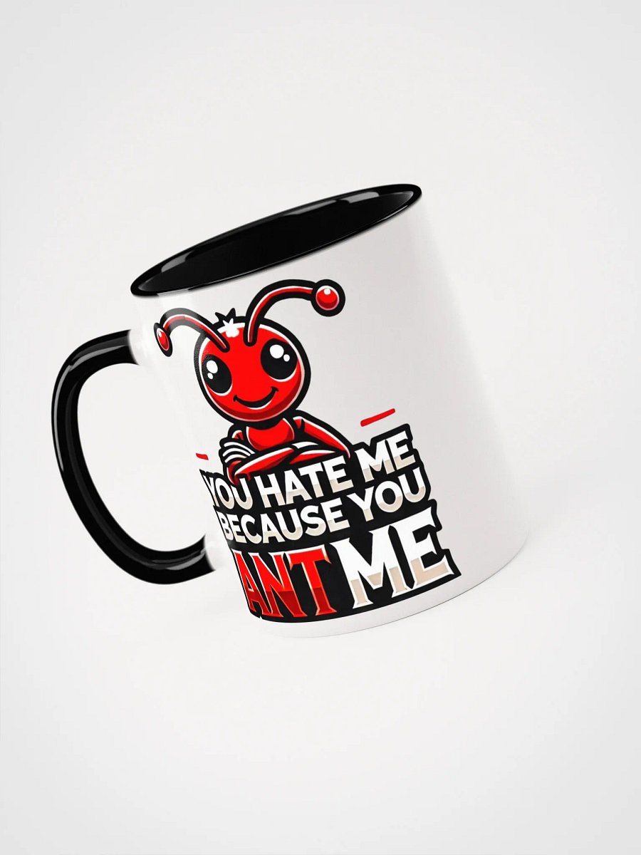 "Because you ANT me" Red ANT Mug product image (1)