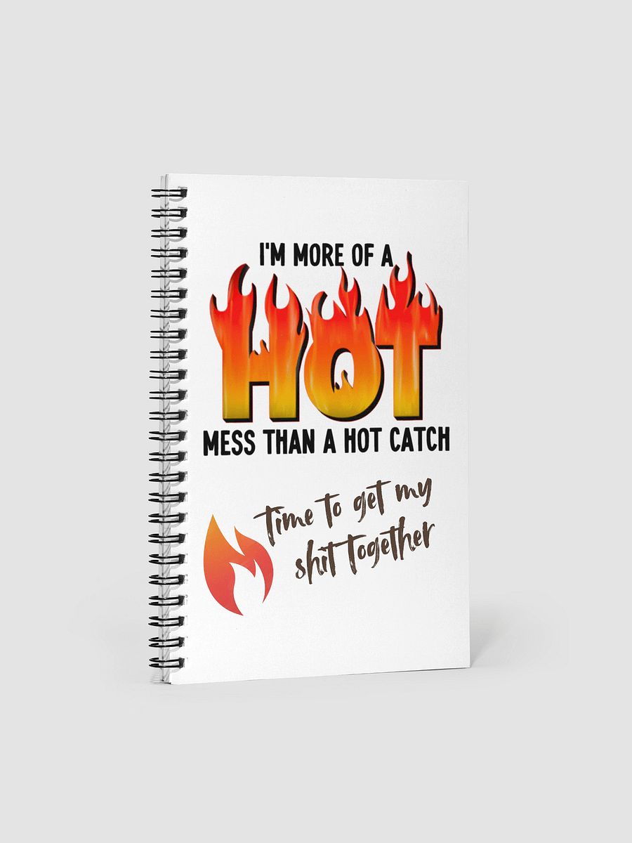 Hot Mess Spiral Notebook product image (1)