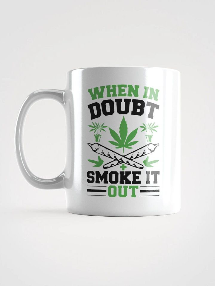 When In Doubt Smoke It Out - White Mug product image (2)