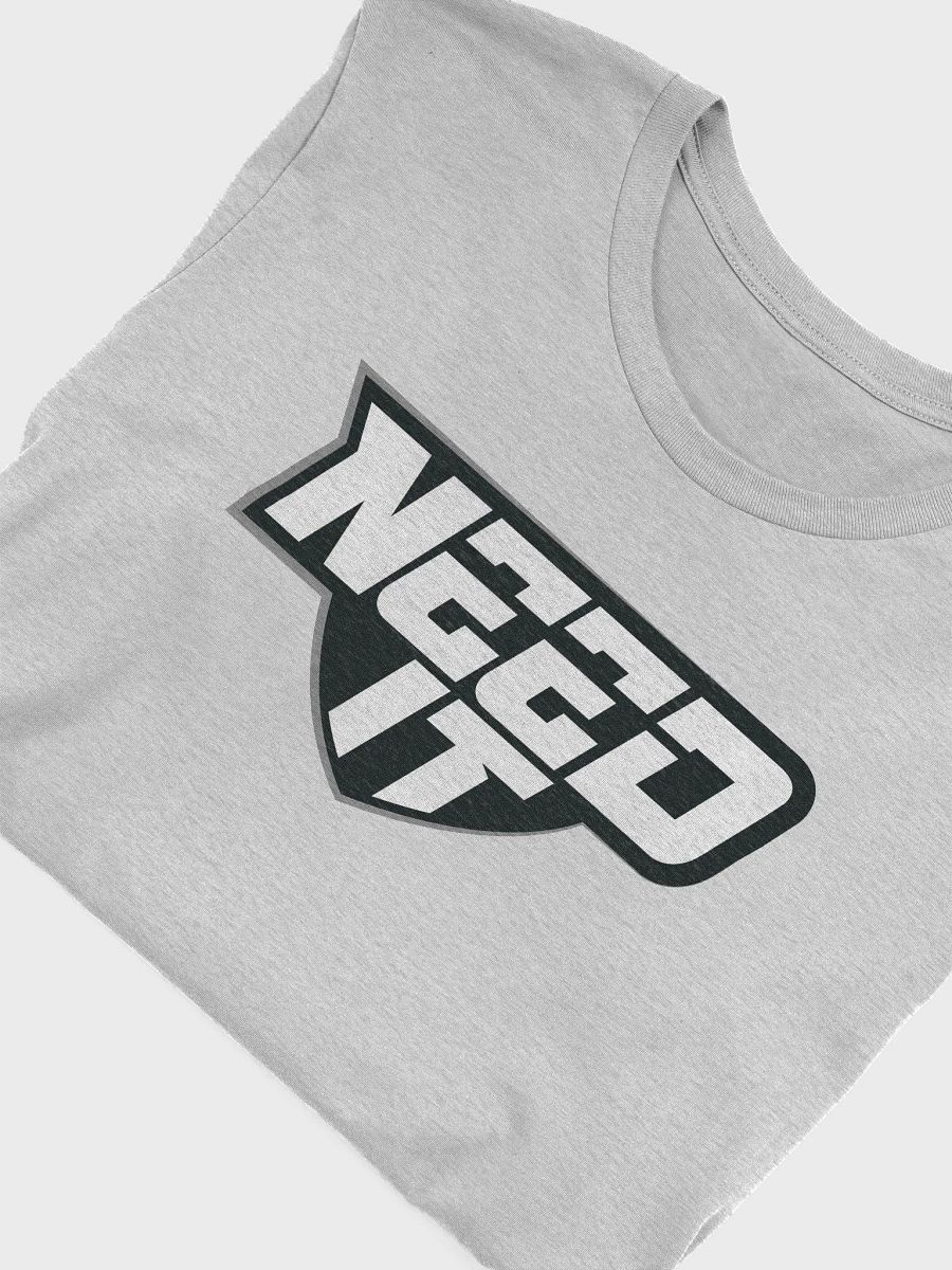 NEED IT T Shirt product image (55)