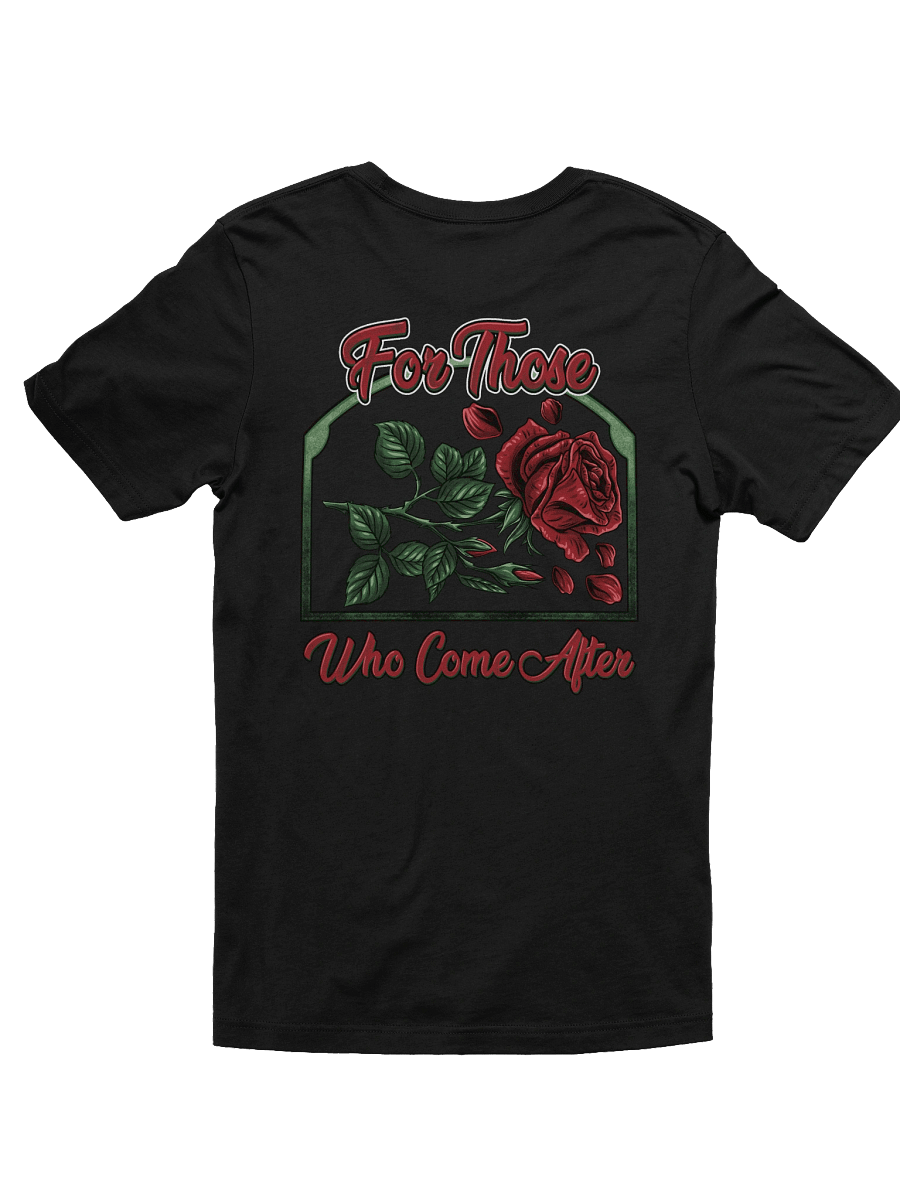 FOR THOSE WHO COME AFTER - T-SHIRT product image (9)