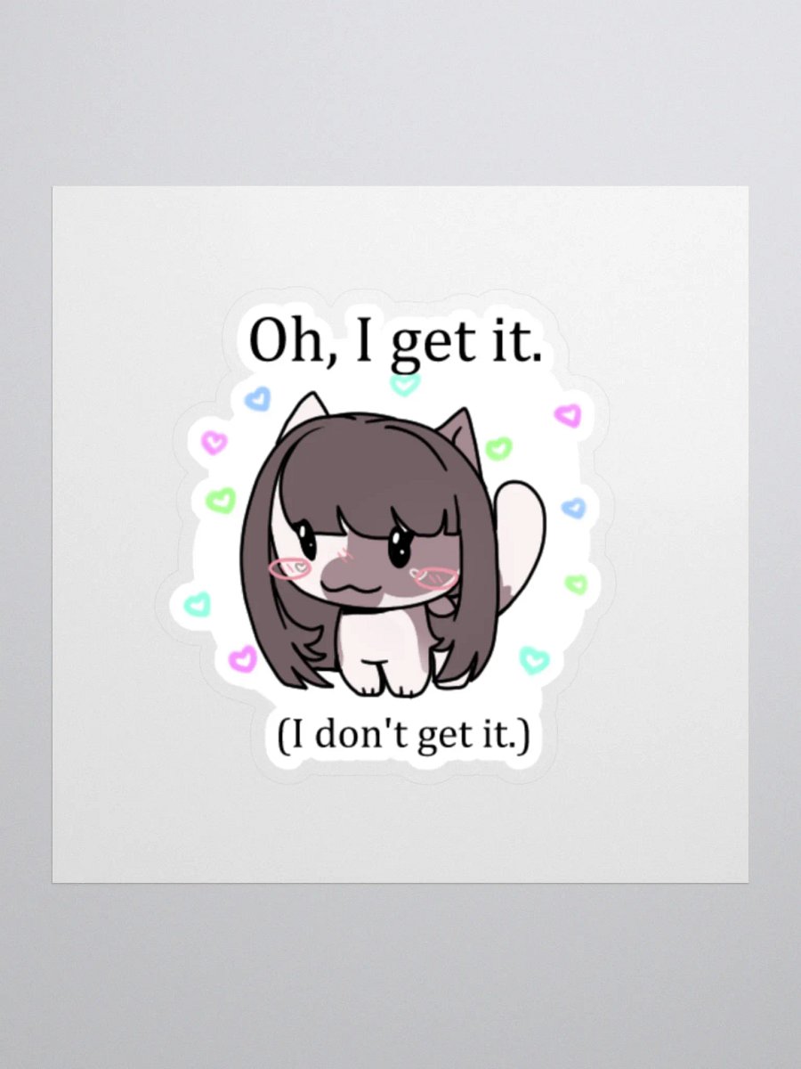 Oh I get it Sticker product image (1)