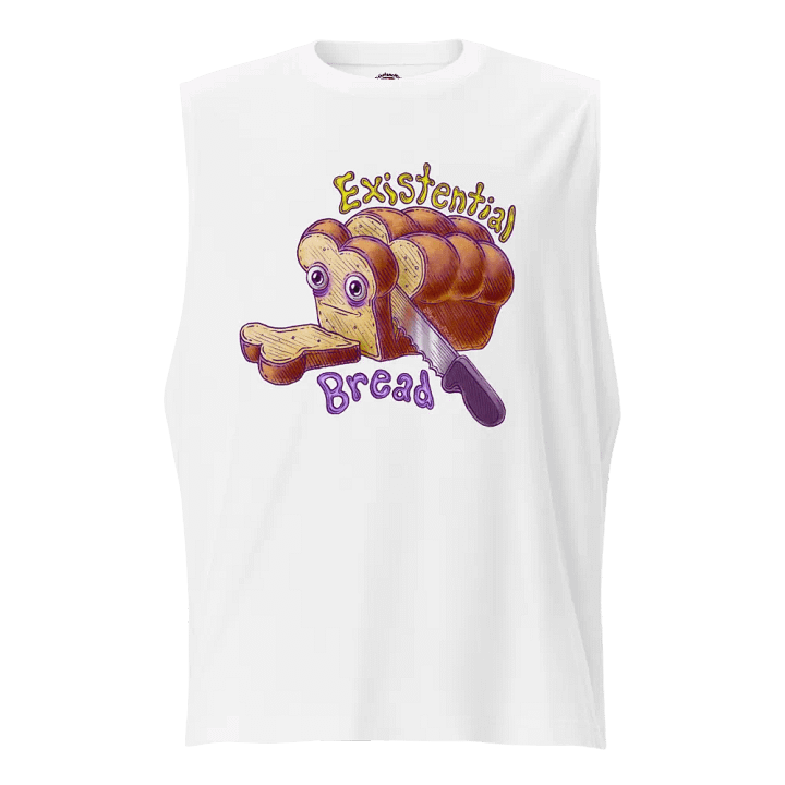 Existential Bread Muscle Tank product image (1)
