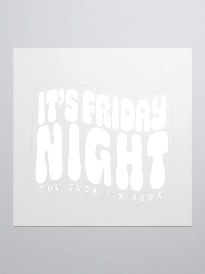 It's Friday Night Sticker product image (1)
