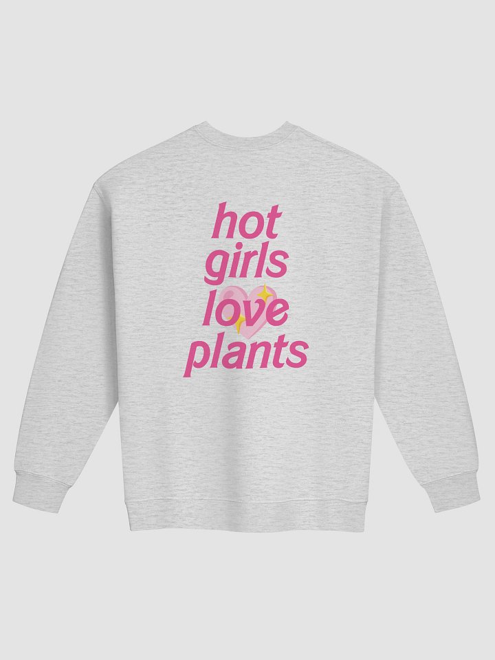 HOT GIRLS 💖 PLANTS - Classic Crewneck Sweatshirt product image (2)