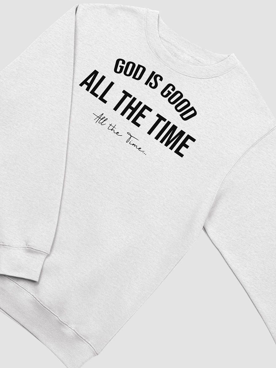 God is Good, All The Time Crewneck Sweatshirt product image (4)
