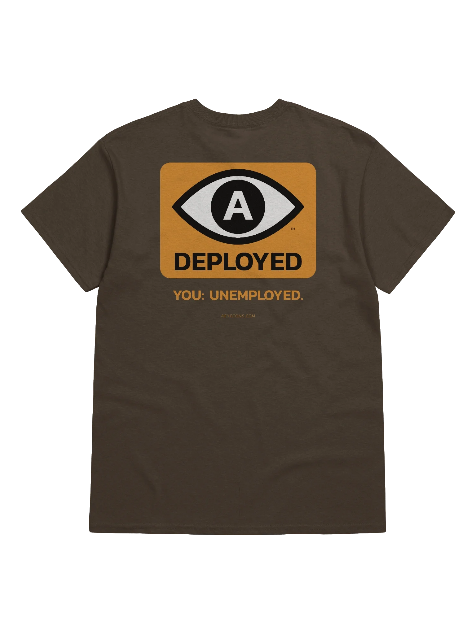 AI Deployed. You: Unemployed. T-shirt | AEYECONS™ AI Icons product image (1)