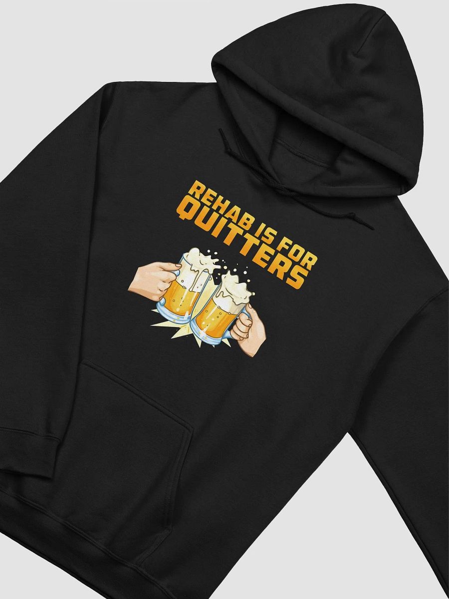 Rehab Is For Quitters Hoodie product image (2)