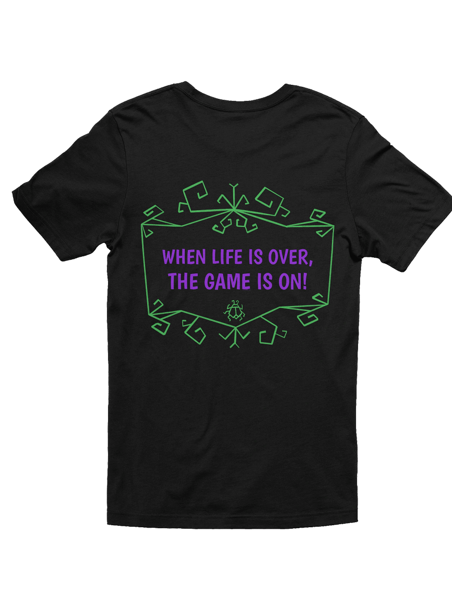 [UM Designs] When Life Is Over, The Game Is On - Unisex Graphic Tee product image (2)