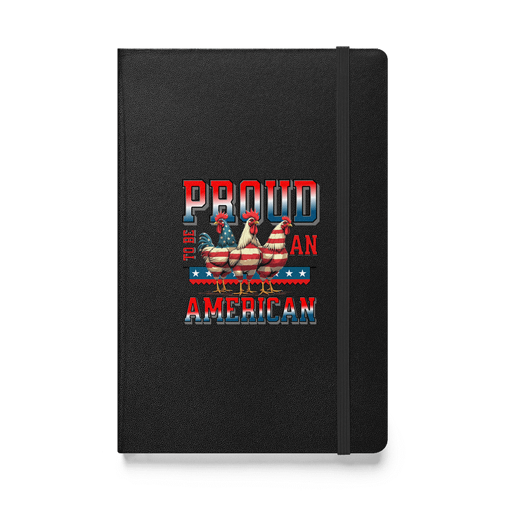 Proud To Be An American Rooster Hardcover Notebook product image (1)