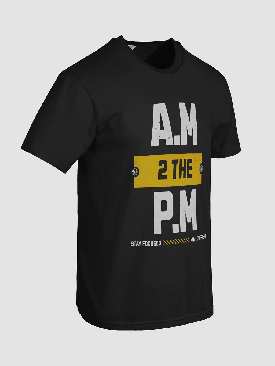 AM 2 the PM – PM 2 the AM by Move Different | Premium Streetwear T-shirt product image (8)