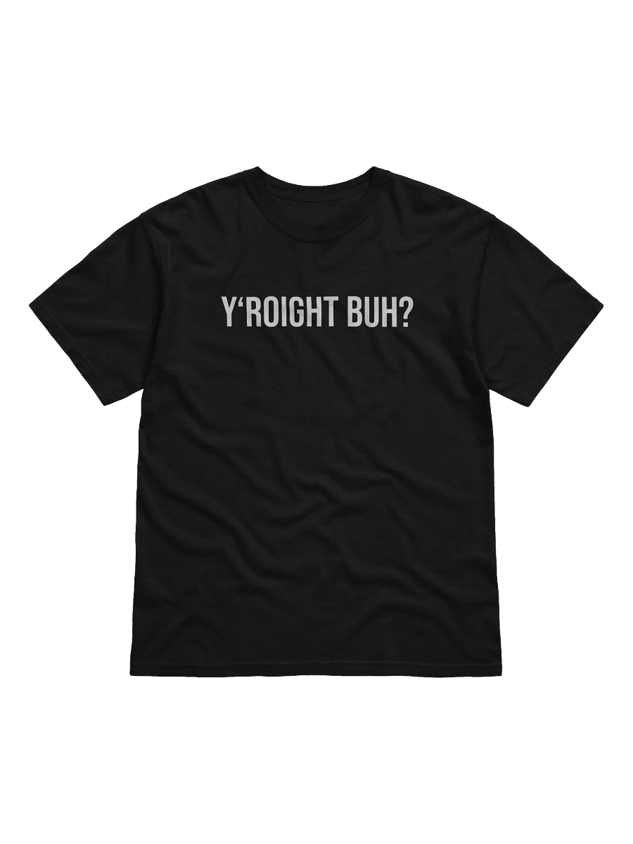 Y'ROIGHT BUH? product image (1)
