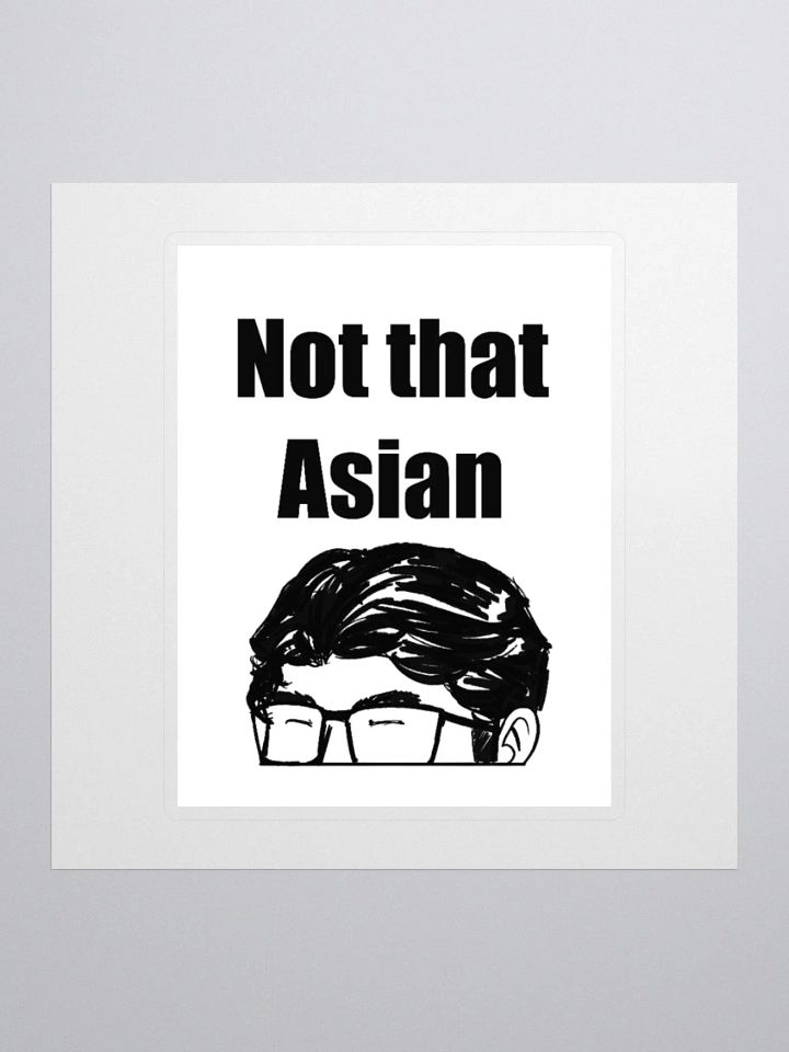 Not That Asian Sticker product image (4)