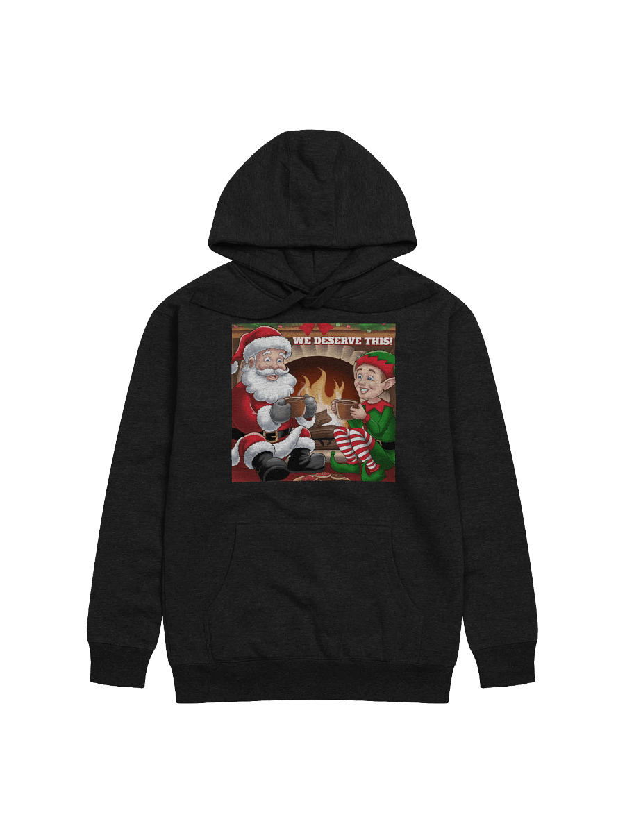 We Deserve This! Santa Claus and An Elf Taking a Break Hoodie product image (3)
