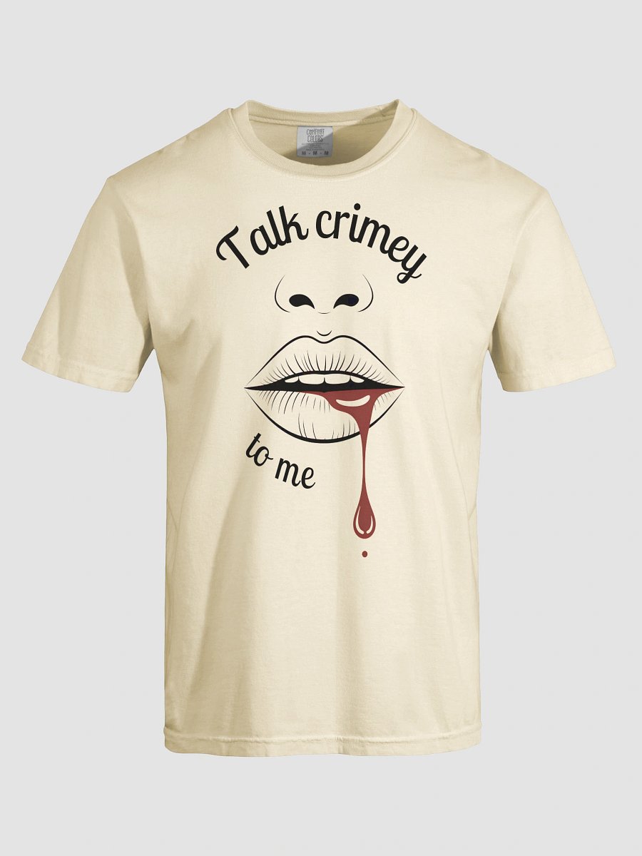 Talk Crimey to Me. Sassy T-Shirt For True Crime Lovers product image (30)
