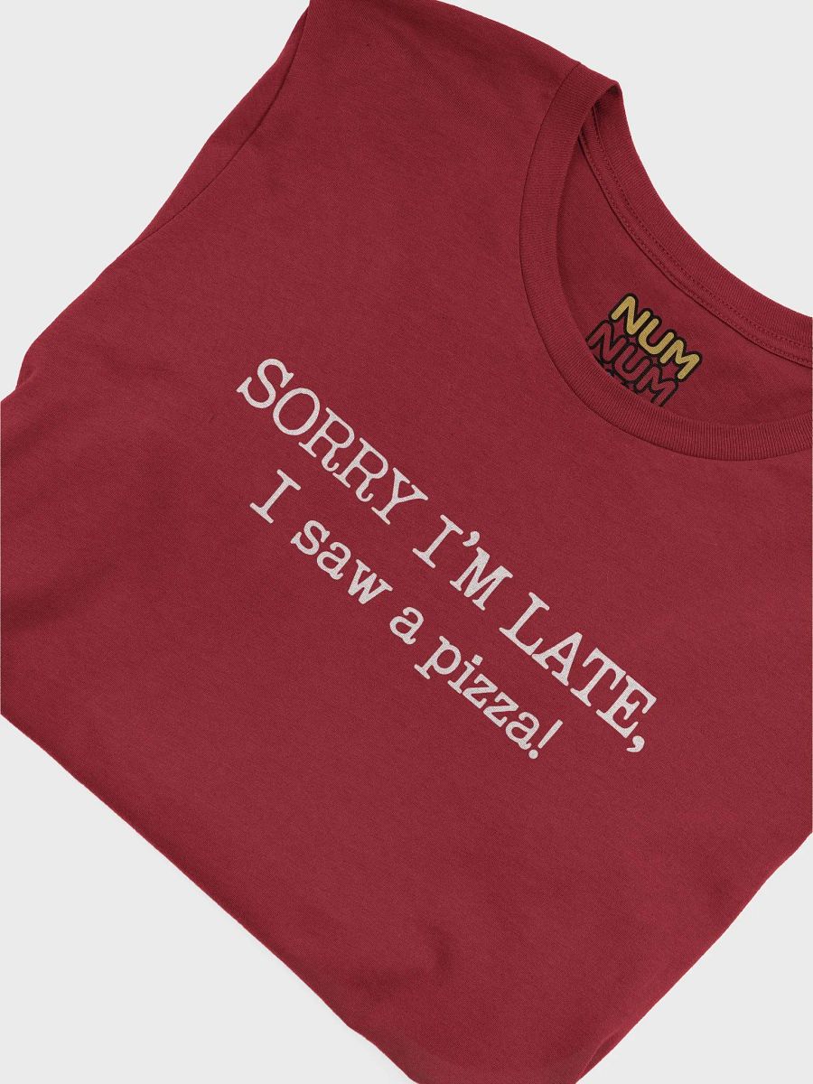 Sorry I’m Late, I Saw a Pizza! product image (3)