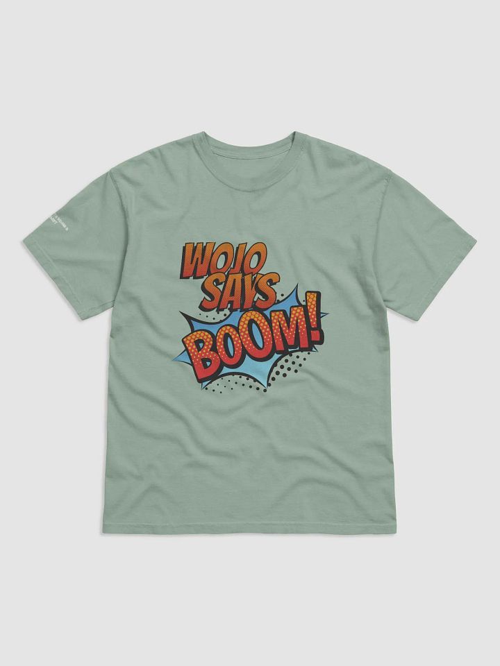 WOJO says BOOM Unisex Tee product image (4)