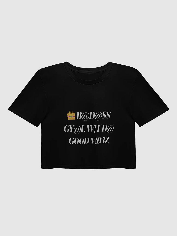 $.T.@.T B@D GY@L V!B3$ Crop Tee product image (1)