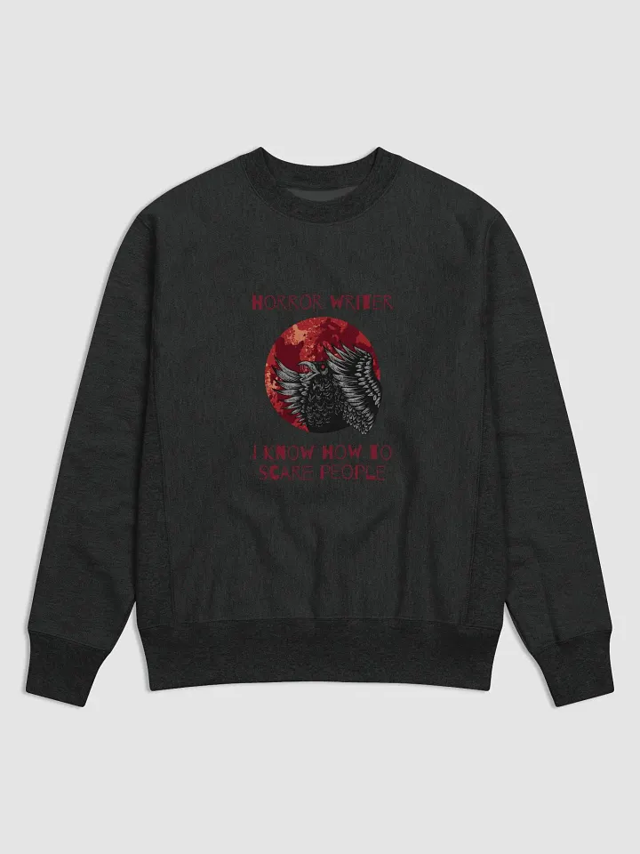 Horror Writer. I Know How to Scare People Sweatshirt product image (1)
