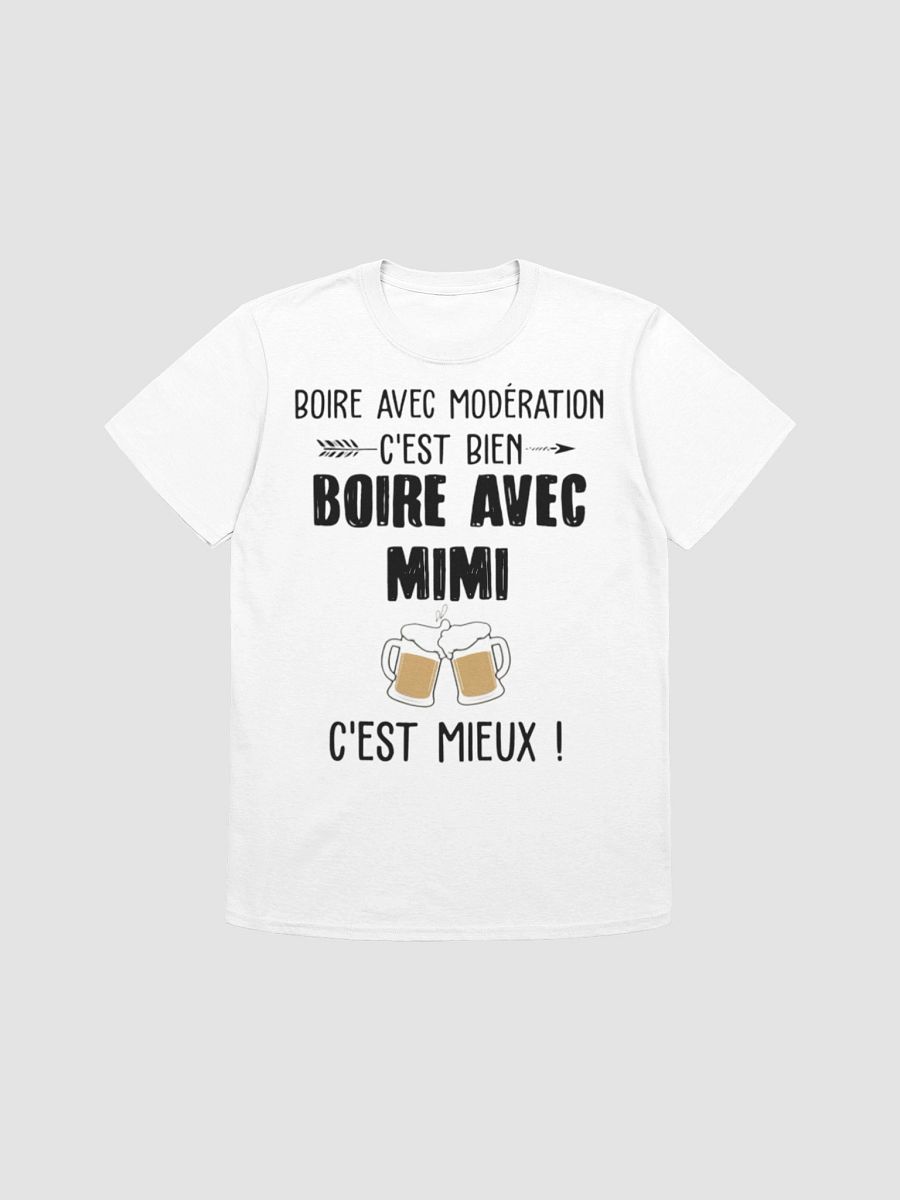 Boire avec modération c’est bien boire avec Mimi c’est mieux product image (7)