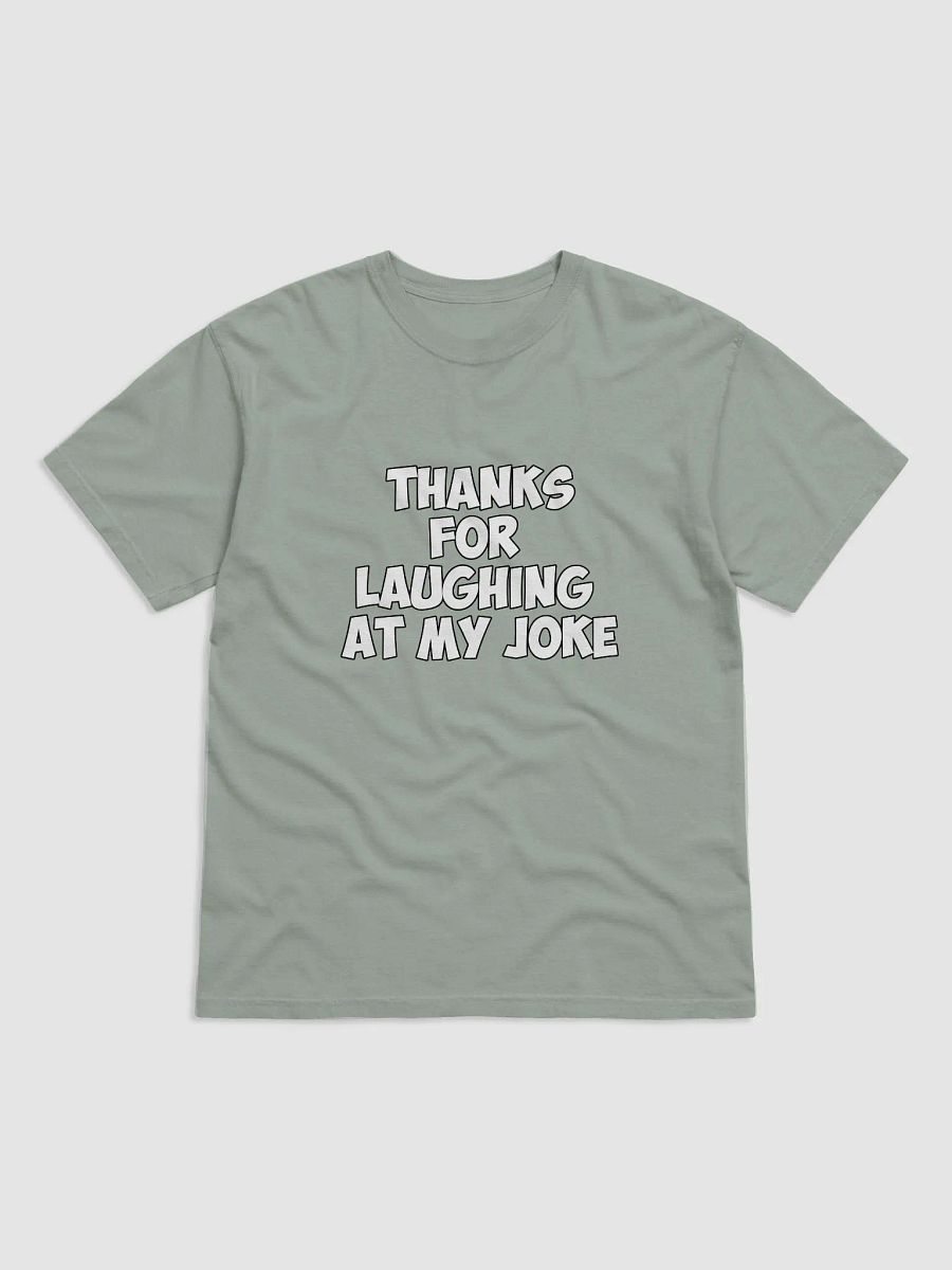 Thanks For Laughing At My Joke product image (2)