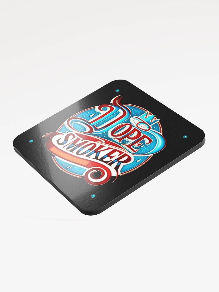 Dope Smoker Gloss Coaster – KingMafiaGaming product image (3)