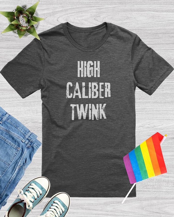 High Caliber Twink T-Shirt product image (1)