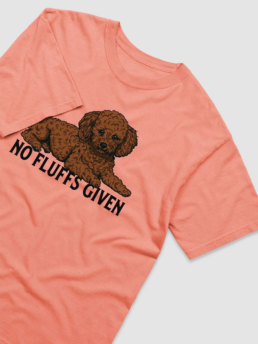 No Fluffs Given T-Shirt of a Toy Poodle(Brown) | Funny T-Shirt for Poodle Paw-rents product image (29)