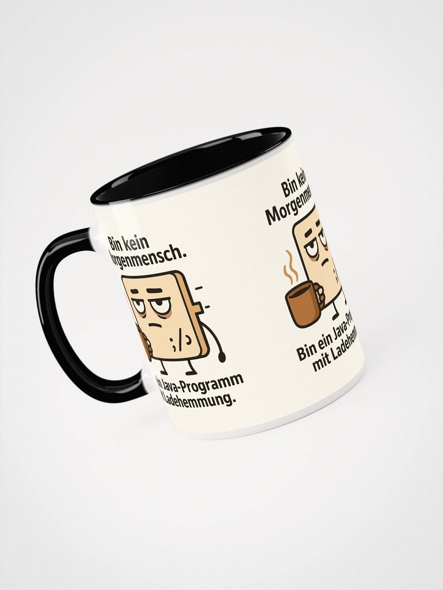 Bin kein Morgenmensch. Bin ein Java-Programm mit Ladehemmung. product image (37)