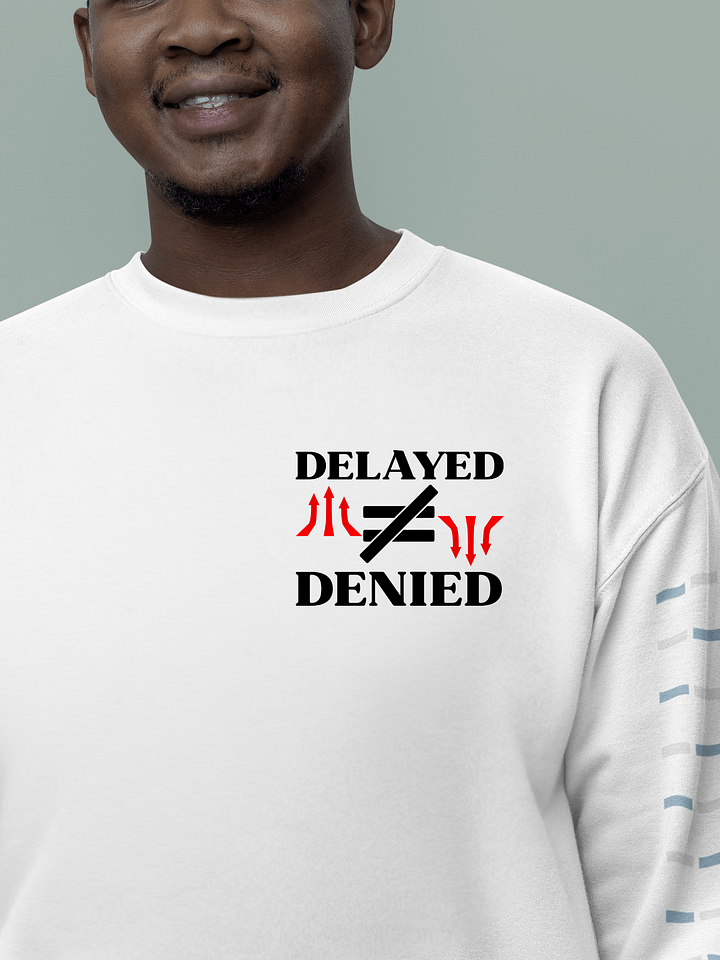 Delayed Not Denied Heritage Sweatshirt. product image (1)