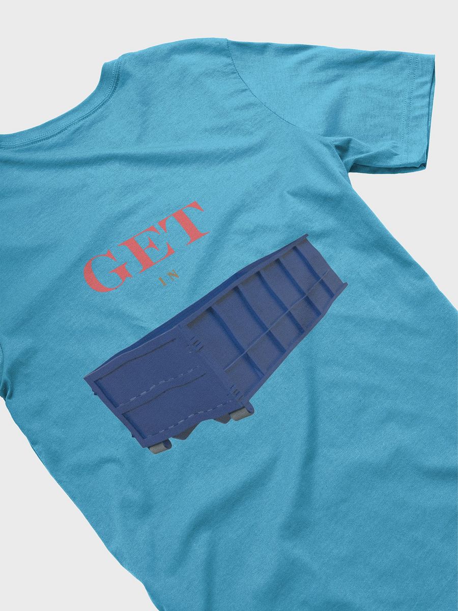 Get In Dumpster Shirt product image (4)