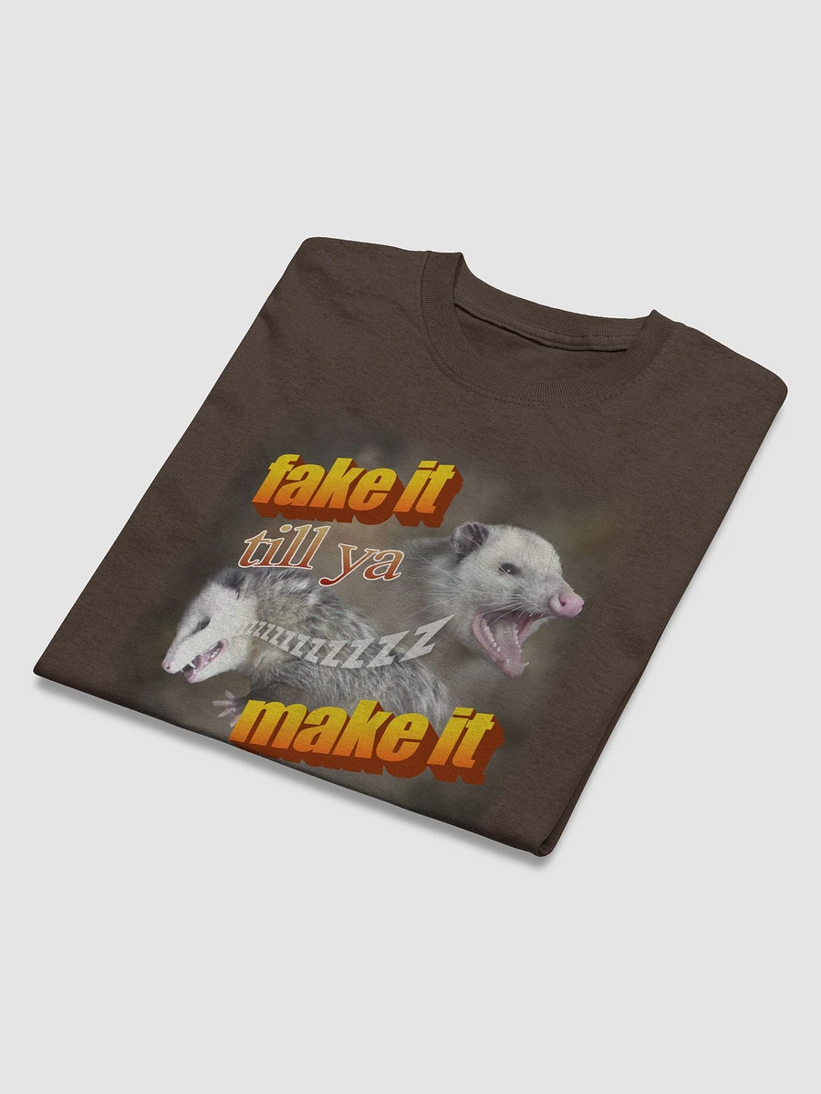 Fake it till ya make it - playing possum T-shirt product image (7)