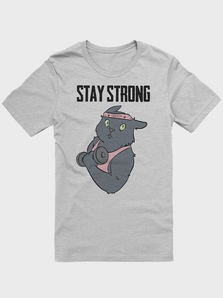 Stay Strong (Shorty) Unisex Tee Shirt product image (1)