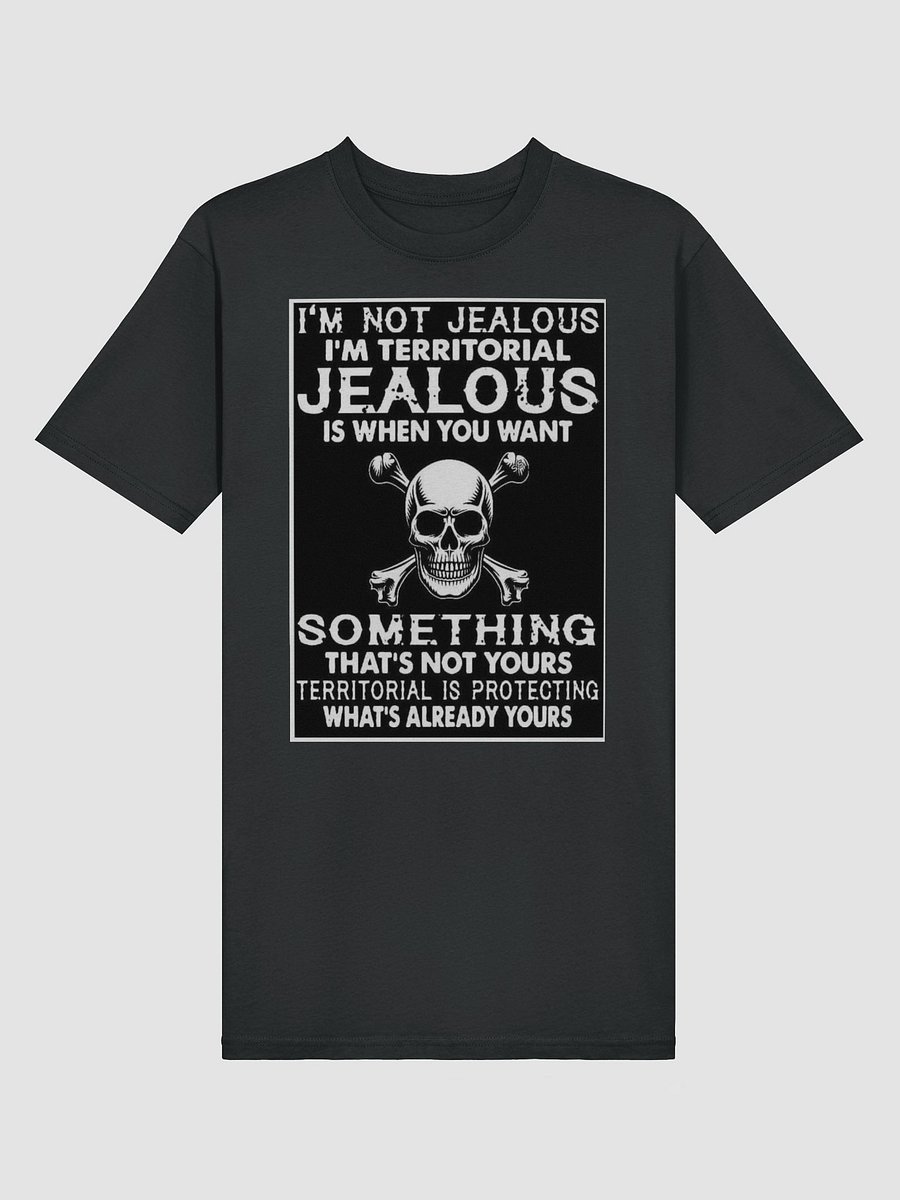 im not jealous tshirt product image (3)