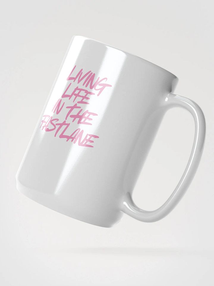 Fast Lane Vibes (PINK) Coffee Mug 15oz product image (2)