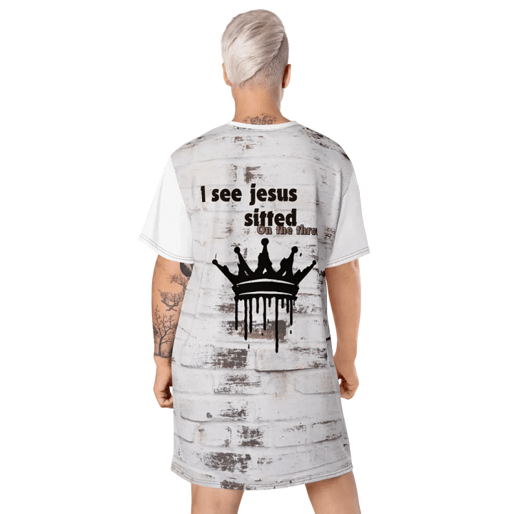 I see jesus sitted on the thrown T-shirts dress product image (1)