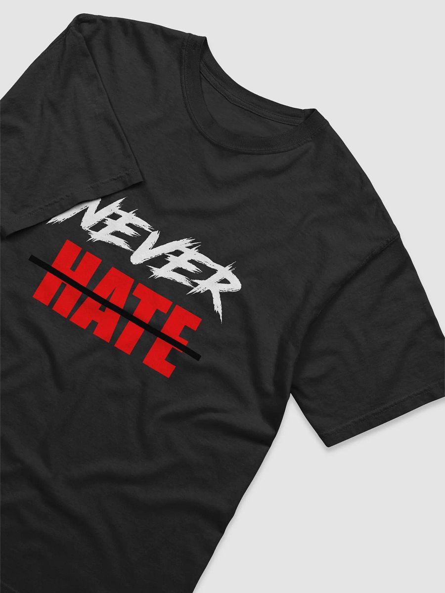 Never Hate Graphic Tee product image (3)