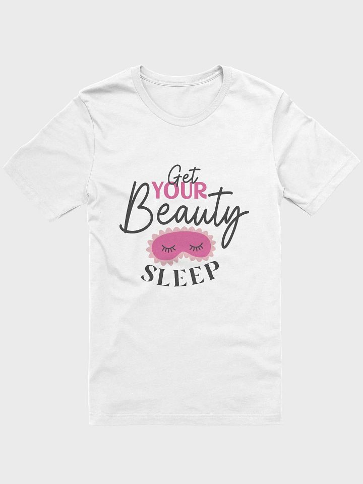 Get Your Beauty Sleep T-Shirt product image (41)